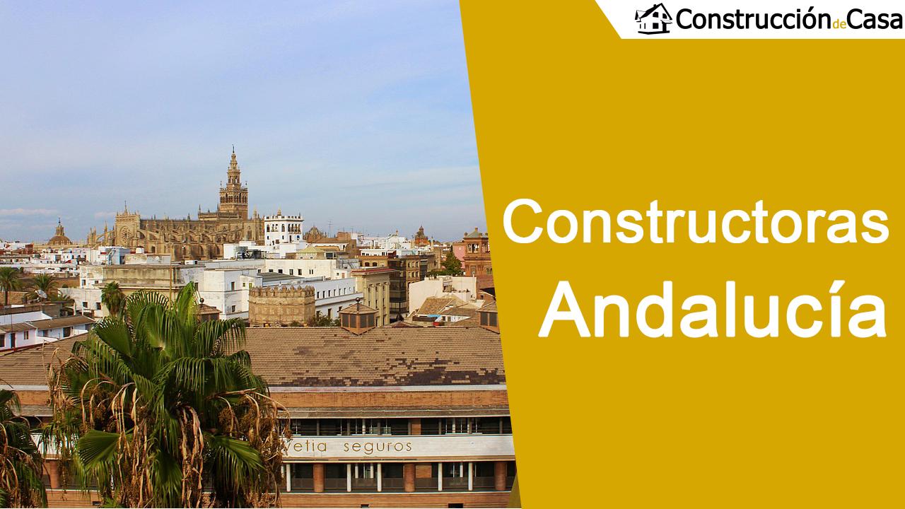 Constructoras Andalucía - Mejores empresas de construcción en Andalucía