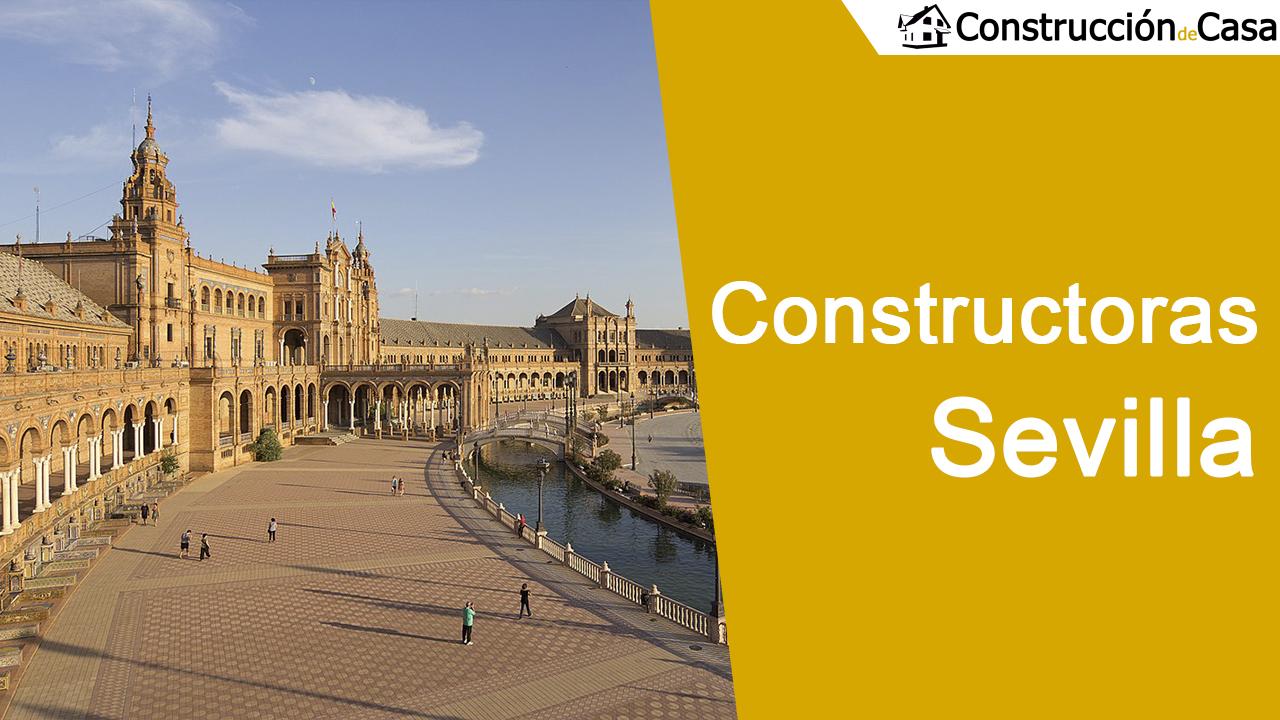 Constructoras Sevilla - Mejores empresas de construcción en Sevilla